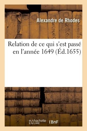 Relation De Ce Qui S Est Pass En L Ann E Alexandre Rhodes