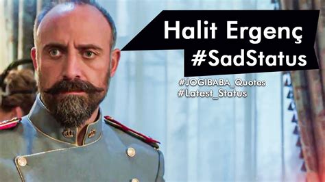 Halit Ergenç | Bergüzar Korel | Jogi Baba Quotes Edit | Wounded Love Turkish Drama | RM2N # ...