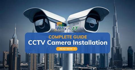 The Complete Guide To Cctv Camera Installation In Dubai Tls It