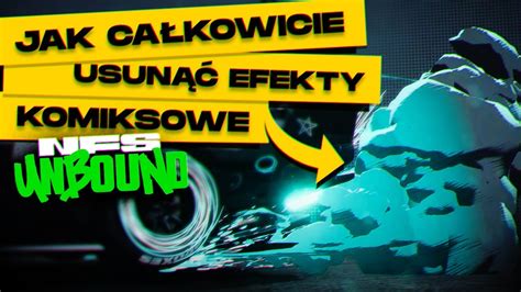 Poradnik Jak Wy Czy Komiksowe Efekty W Nfs Unbound Youtube