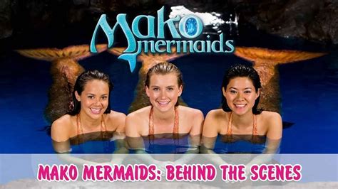 Mako Mermaids | Behind the Scenes - YouTube