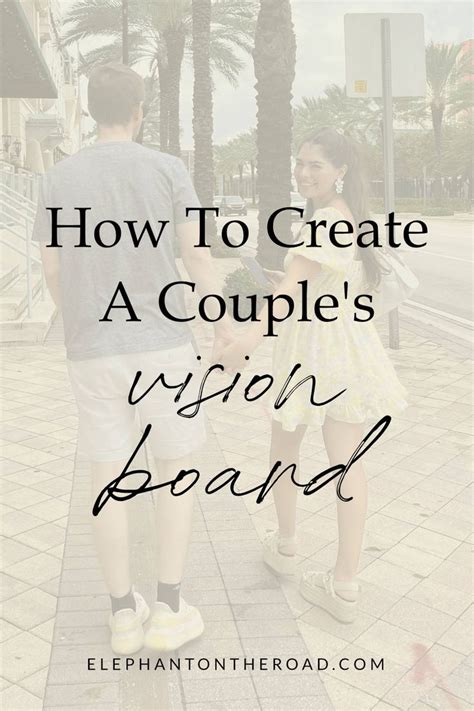 How To Create A Couple S Vision Board Elephant On The Road In