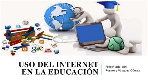 Uso Del Internet En La Educación