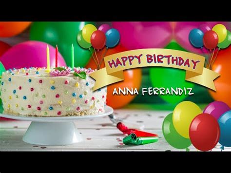 Happy Birthday To You Original Version Cumpleaños Feliz Anna