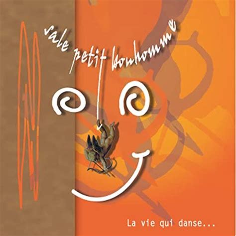 Riproduci La Vie Qui Danse Di Sale Petit Bonhomme Su Amazon Music