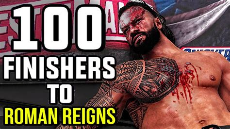 Wwe 2k 100 Finishers To Roman Reigns Youtube