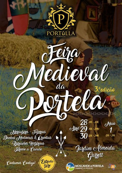 FEIRA MEDIEVAL DA PORTELA I 3 ª EDIÇÃO Junta de Freguesia de