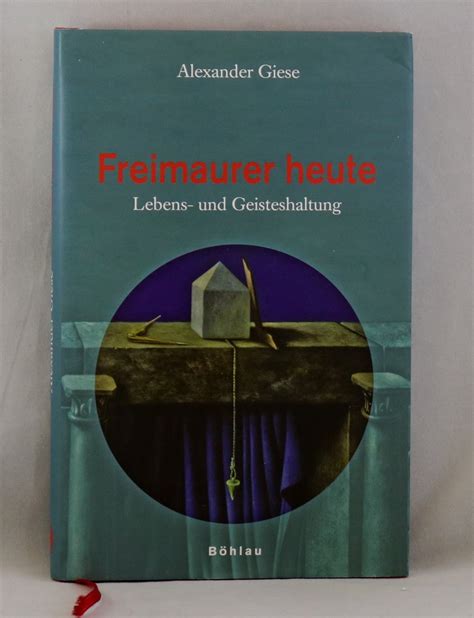 ISBN 3205776739 Freimaurer Heute Lebens Und Geisteshaltung