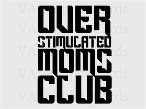 Overstimulated Moms Club Shirt Design Graphic By Vatemplatecards