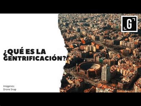 Qué es la Gentrificación YouTube