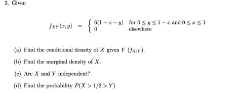 Solved 3 Given Fxyxy 61−x−y0 For 0≤y≤1−x And 0≤x≤1