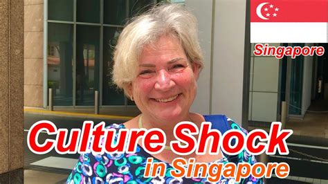 Have You Ever Experienced Culture Shock In Singapore I Asked The