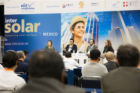 Intersolar Mexico La Exposici N Que Definir El Futuro De La Industria