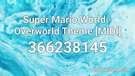 Super Mario World Overworld Theme Midi Roblox Id Roblox Music Codes