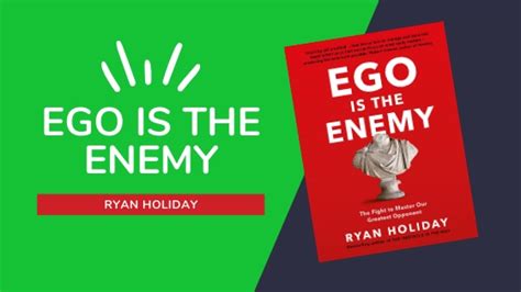 Ego Is the Enemy Summary: Powerful Lessons on Ego