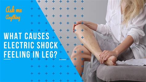 What Causes Electric Shock Feeling In Leg Electric Shock Feeling In Leg When Walking Youtube