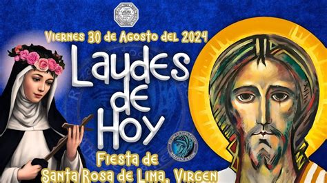 Laudes Del Dia De Hoy Viernes De Agosto Camino Neocatecumenal