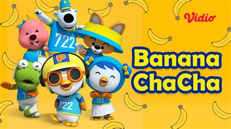 Nonton Pororo Banana Chacha Kartun Anak