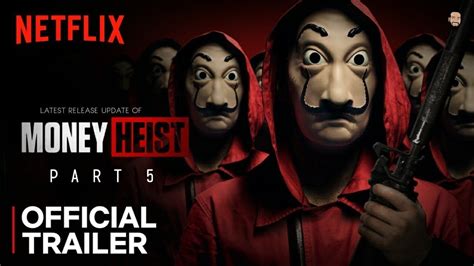 Money Heist Part 5 Trailer 🔥 Part 5 2021 Release Date Youtube