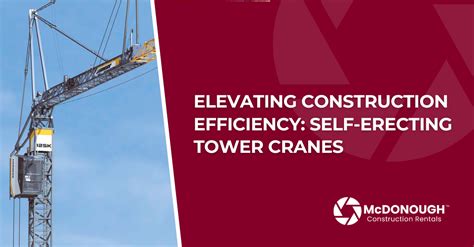 Elevating Construction Efficiency With Self Erecting Tower Cranes