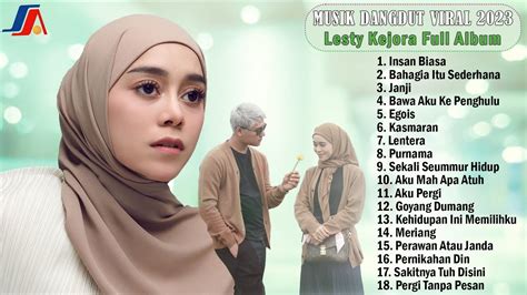 Lesti Kejora Full Album Terbaru Insan Biasa Youtube