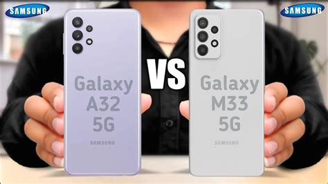 Samsung Galaxy A32 5g Vs Samsung Galaxy M33 5g Youtube