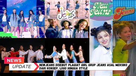 NewJeans Disebut Plagiat Girl Group Meksiko Jeans Mulai Dari Konsep