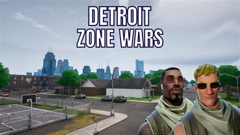 Detroit Zone Wars 8280 2263 0548 By Blakjack Fortnite Creative Map Code Fortnitegg