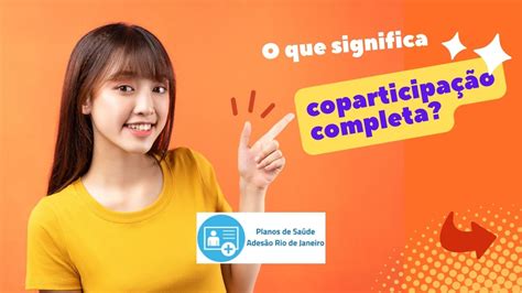 O Que Significa Coparticipação - O Que Significa Coparticipação Completa? - Planos De Saúde No Rio De ...