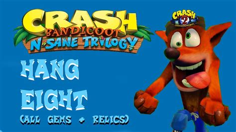 Crash Bandicoot 2 N Sane Trilogy 102 Hang Eight Gemas Reliquia Platino Youtube