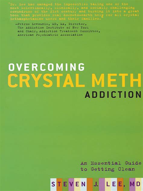 Overcoming Crystal Meth Addiction An Essential Guide To Getting Clean