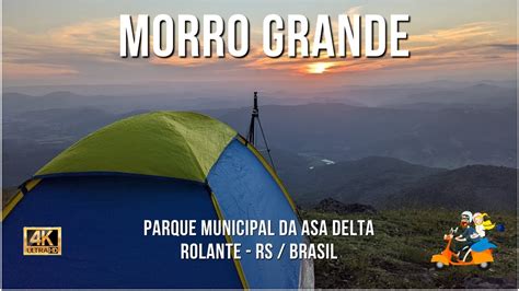 Morro Grande Em Rolante O Camping Escondido Vista Espetacular Uma