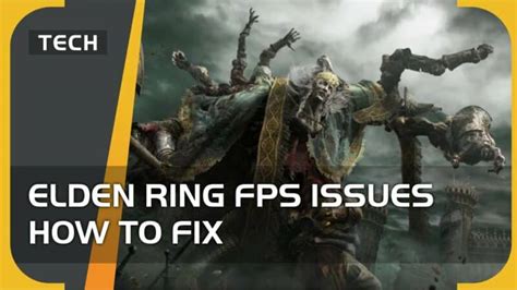 Elden Ring Low Fps How To Fix Pc Performance Issues