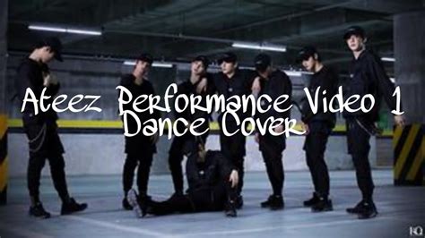 Ateez Performance Video 1 Dance Cover YouTube