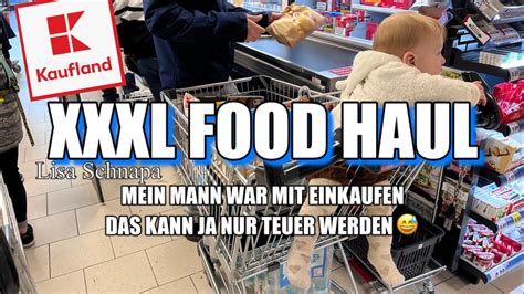 XXXL FOOD HAUL KAUFLAND WOCHENEINKAUF SCHNÄPPCHEN SEHEN ANDERST