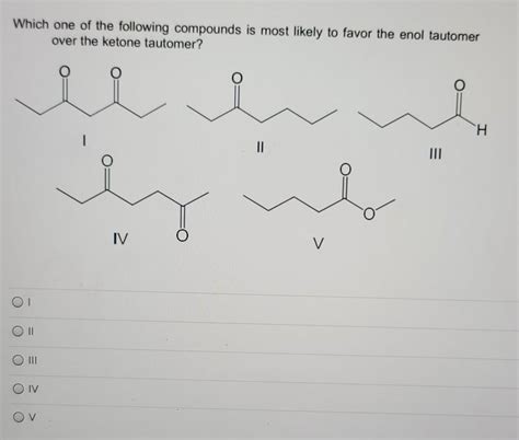 Solved Which One Of The Following Compounds Is Most Likely Chegg