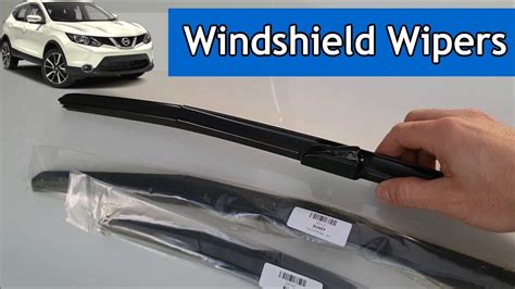 Nissan Qashqai Replace The Wiper Blades Correctly Replacing Wiper