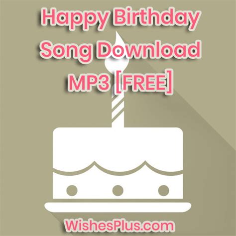 Traditional happy birthday mp3 song download - Wishes Plus