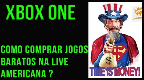 Xbox One Como Comprar Jogos Mais Baratos Na Live Americana Youtube