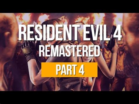 Resident Evil 4 Remastered Gameplay completo até zera Part 4 YouTube