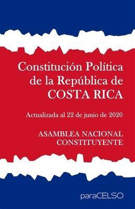 Constituci N Pol Tica De La Rep Blica De Costa Rica Asamblea Nacional