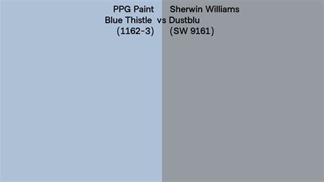 Ppg Paint Blue Thistle 1162 3 Vs Sherwin Williams Dustblu Sw 9161 Side By Side Comparison