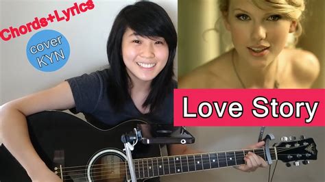 Taylor Swift Love Story Acoustic Cover Kyn Chords Lyrics Youtube