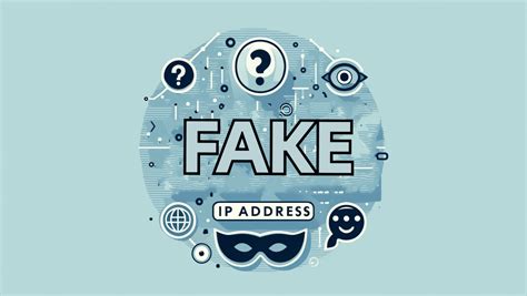 What Is a Fake IP Address and How to Safely Fake One - Blog - IPOASIS