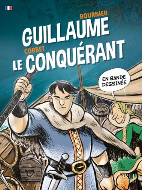 Guillaume le Conquérant La Cliothèque