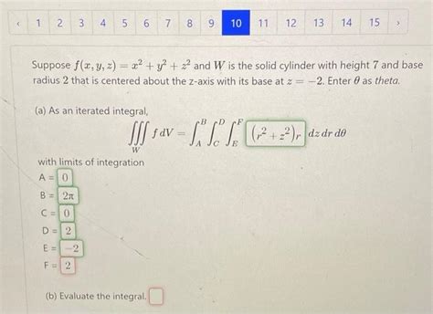 Solved Suppose F X Y Z X2 Y2 Z2 And W Is The Solid Cylinder