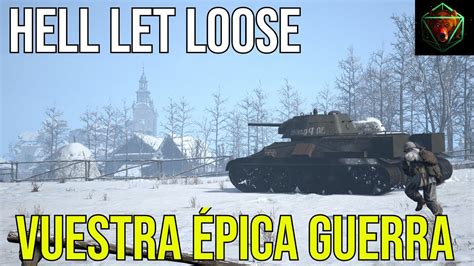 HELL LET LOOSE Vuestra épica guerra Stream Kharkov YouTube