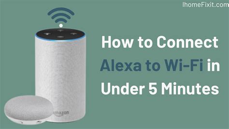 Top Ways To Connect Alexa To Wi Fi