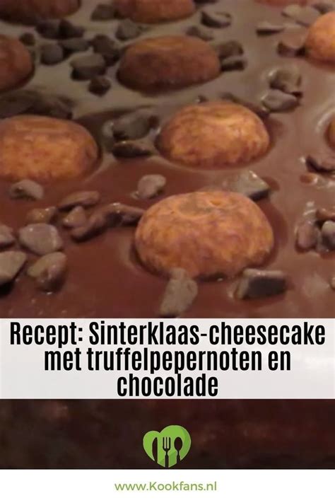 Recept Sinterklaas Cheesecake Met Truffelpepernoten En Chocolade Artofit