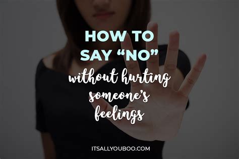 How To Say No Without Hurting Someone S Feelings